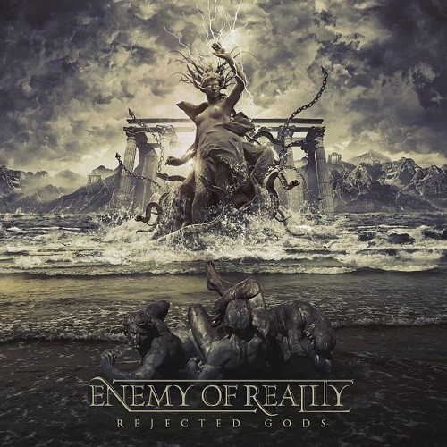 Enemy Of Reality - Rejected Gods - 2014
