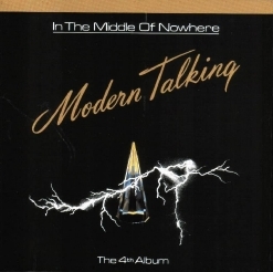 Modern Talking - «In The Middle Of Nowhere» (1986)